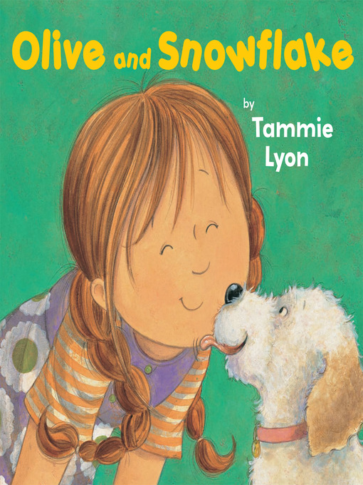 Title details for Olive and Snowflake by Tammie Lyon - Available